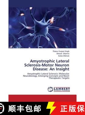 预订 Amyotrophic Lateral Sclerosis-Motor Neuron Disease: An Insight [9783659614248]