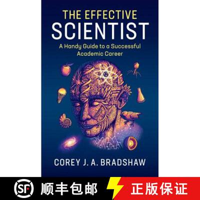 预订 精装 The Effective Scientist: A Handy Guide to a Successful Academic Career [9781107171473]
