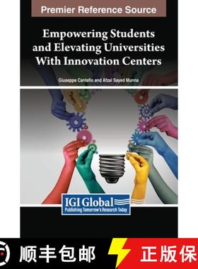 【3-4周达】Empowering Students and Elevating Universities With Innovation Centers [9798369314678]