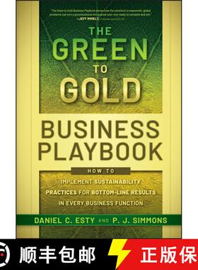 【3-4周达】精装 The Green To Gold Business Playbook: How To Implement Sustainability Practices For Bo... [9780470590751]