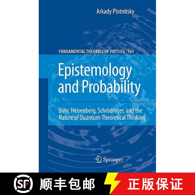 【3-4周达】Epistemology and Probability : Bohr, Heisenberg, Schrödinger, and the Nature of Quantum-T... [9780387853338]