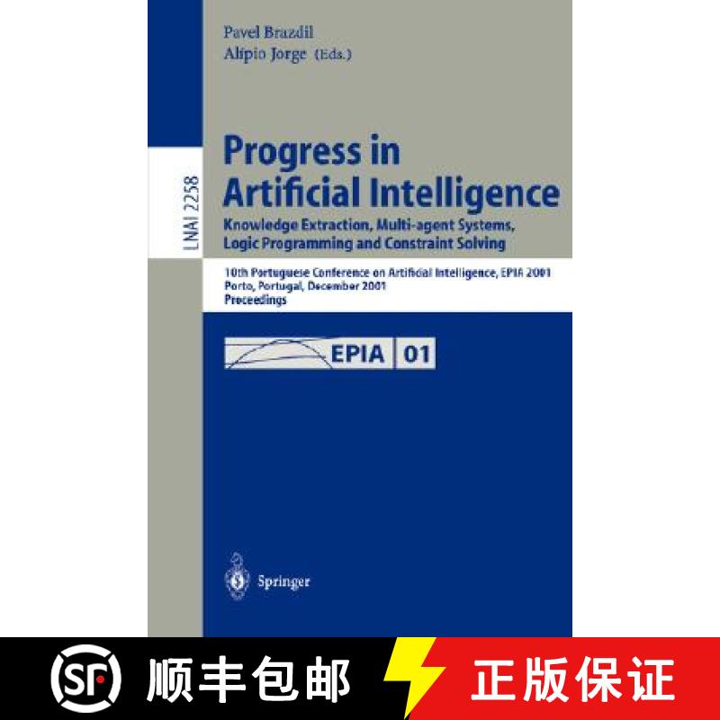 【4周达】Progress in Artificial Intelligence: Knowledge Extraction, Multi-agent Systems, Logic Progra... [9783540430308]