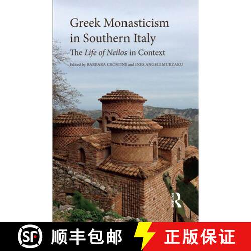【3-4周达】Greek Monasticism in Southern Italy: The Life of Neilos in Context [9781032402024]