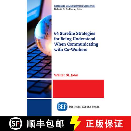 【3-4周达】64 Surefire Strategies for Being Understood When Communicating with Co–Workers [9781947441576]