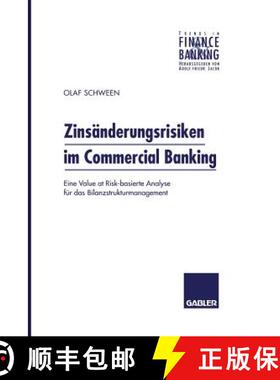 【3-4周达】Zinsänderungsrisiken im Commercial Banking : Eine Value at Risk-basierte Analyse für das... [9783409146814]