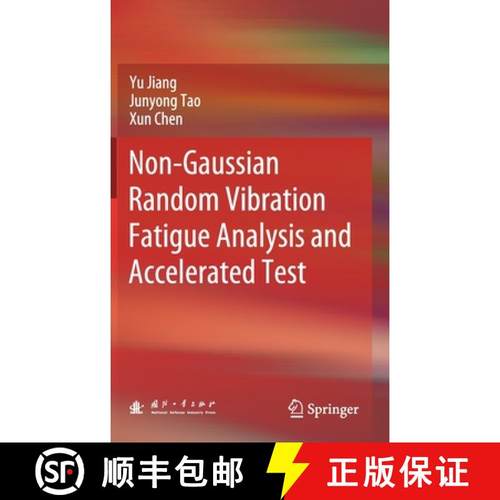 【3-4周达】Non-Gaussian Random Vibration Fatigue Analysis and Accelerated Test [9789811636936]