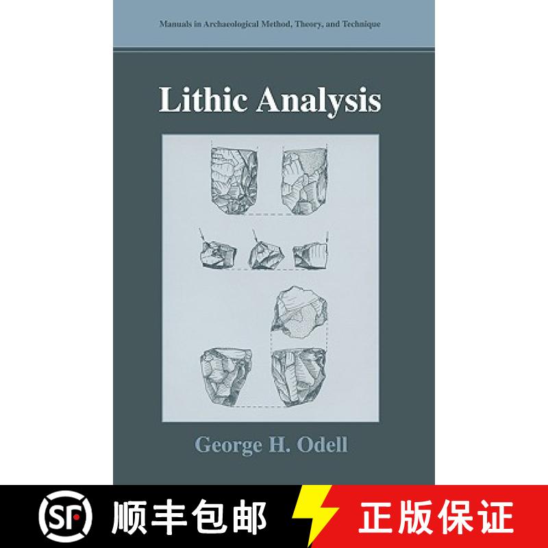 【3-4周达】Lithic Analysis (Manuals in Archaeological Method, Theory and Technique) [9780306480683]