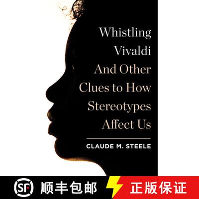 【3-4周达】精装 Whistling Vivaldi – And Other Clues to How Stereotypes Affect Us [9780393062496]