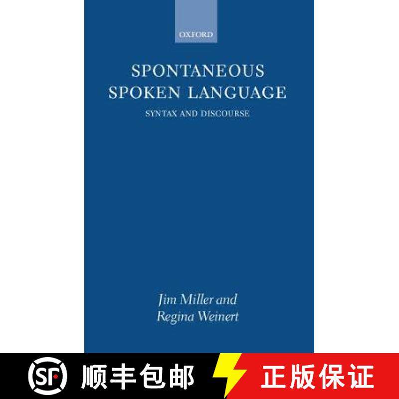 【3-4周达】Spontaneous Spoken Language: Syntax and Discourse [9780198236566]