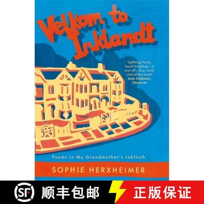 【3-4周达】Velkom to Inklandt: Poems in my grandmother's Inklisch [9781780725345]