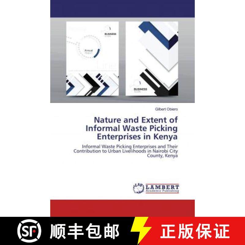 预订 Nature and Extent of Informal Waste Picking Enterprises in Kenya [9786200589224]