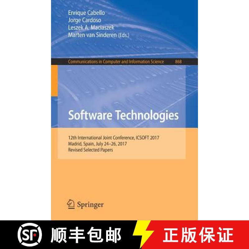 【3-4周达】Software Technologies : 12th International Joint Conference, ICSOFT 2017, Madrid, Spain, J... [9783319936406]