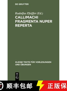 【3-4周达】Callimachi Fragmenta nuper reperta [9783112444412]