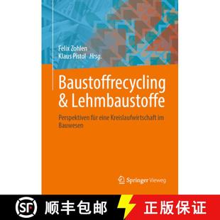 Für Lehmbaustoffe Eine Bauwesen Baustoffrecycling 4周达 9783658456399 Kreislaufwirtschaft Perspektiven