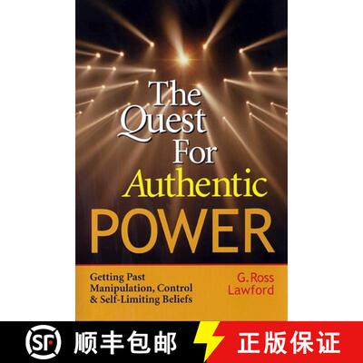 【3-4周达】The Quest for Authentic Power: Getting Past Manipulation, Control, and Self-Limiting Beliefs [9781576751473]
