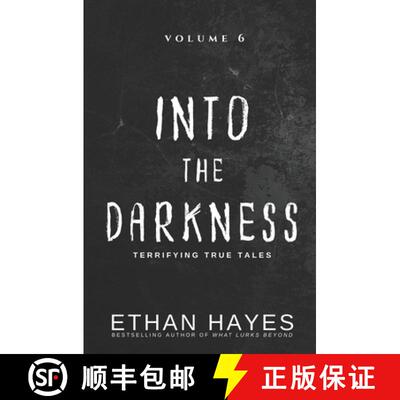 【3-4周达】Into the Darkness: Terrifying True Tales: Volume 6 [9781953462237]