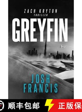 【3-4周达】Greyfin: A Zach Kryton Thriller [9780648702535]