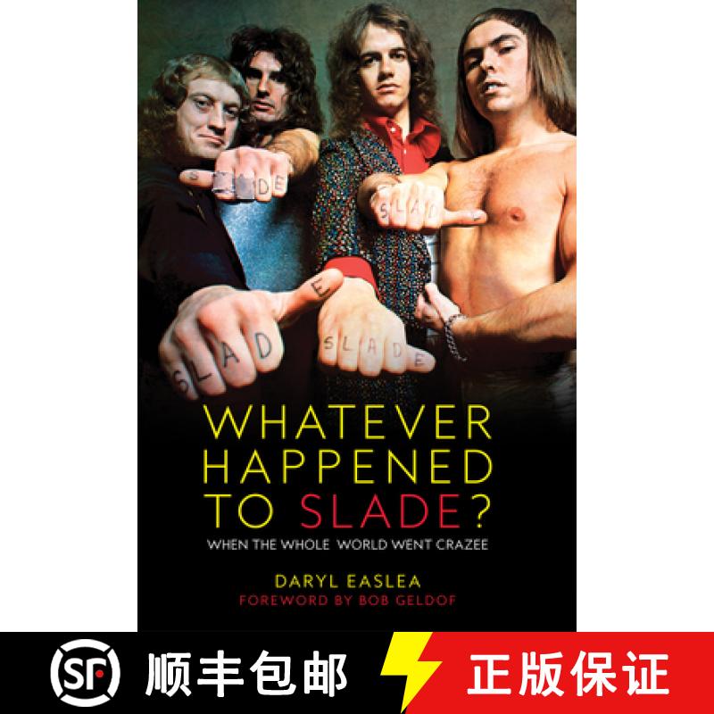 【3-4周达】Whatever Happened to Slade?: When the Whole World Went Crazee [9781915841490]