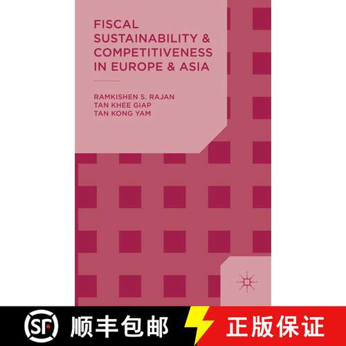 【3-4周达】精装 Fiscal Sustainability and Competitiveness in Europe and Asia [9781137406965]