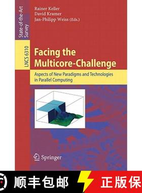 【3-4周达】Facing the Multicore-Challenge: Aspects of New Paradigms and Technologies in Parallel Comp... [9783642162329]