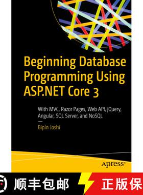 【3-4周达】Beginning Database Programming Using ASP.NET Core 3 : With MVC, Razor Pages, Web API, jQue... [9781484255087]
