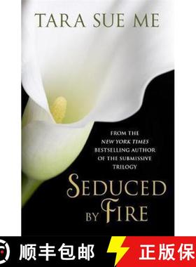 【3-4周达】Seduced By Fire: A Partners In Play Novel [9781472208163]