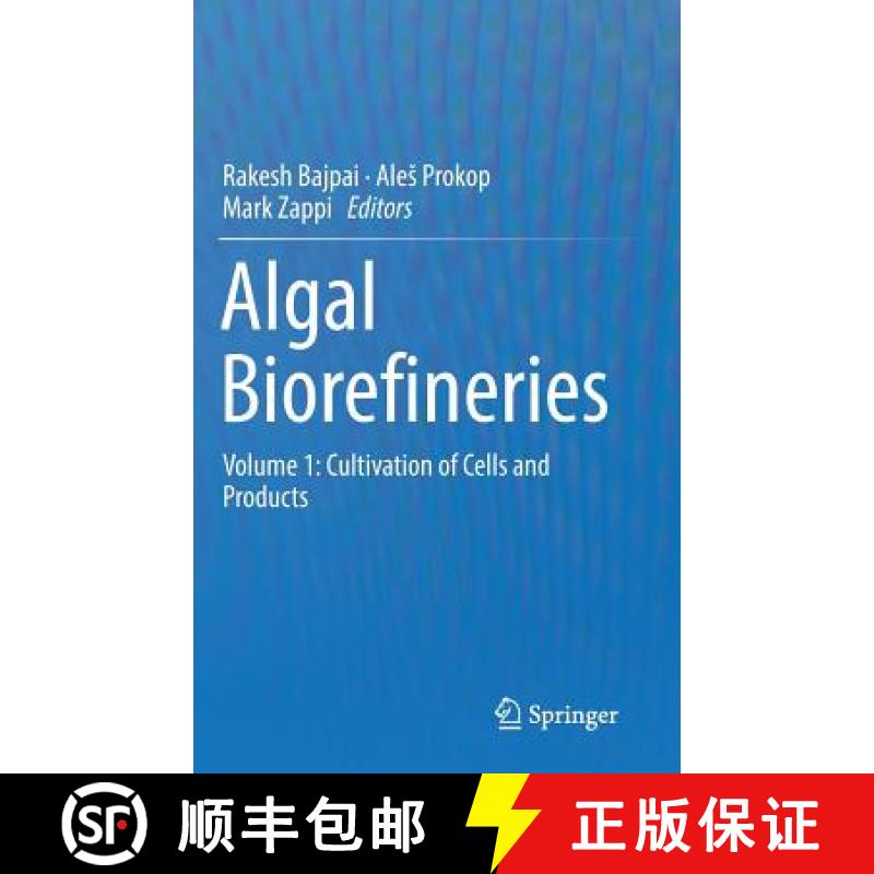 【3-4周达】Algal Biorefineries: Volume 1: Cultivation of Cells and Products - Algal Biorefineries Cul... [9789400774933]