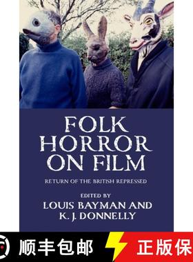 【3-4周达】Folk horror on film : Return of the British repressed [9781526164926]