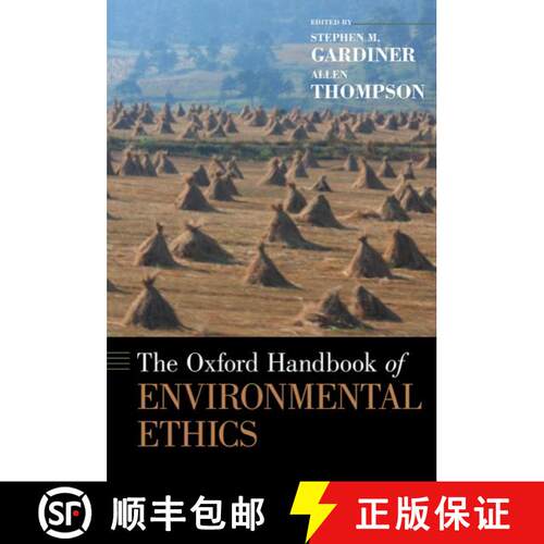 【3-4周达】精装 牛津环境伦理手册 The Oxford Handbook of Environmental Ethics [9780199941339]