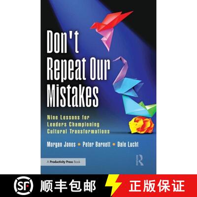 【3-4周达】Don't Repeat Our Mistakes: Nine Lessons for Leaders Championing Cultural Transformations [9781032548517]