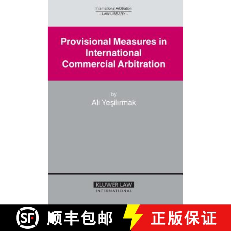 【4周达】Provisional Measures in International Commercial Arbitration (International Arbitration Law ... [9789041123534]