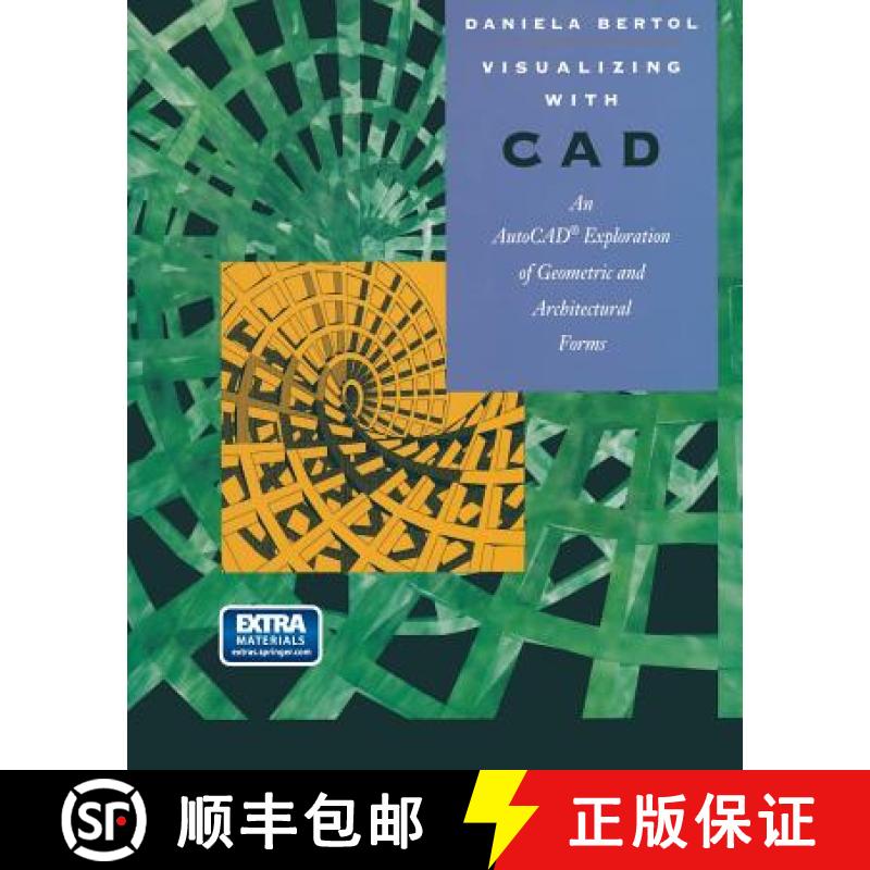 【4周达】Visualizing with CAD: An Auto CAD Exploration of Geometric and Architectural Forms [9780387942759]