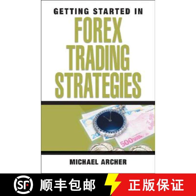 【3-4周达】Getting Started In Forex Trading Strategies [Wiley金融] [9780470073926]
