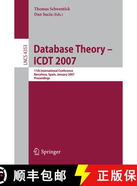 【3-4周达】Database Theory - ICDT 2007 : 11th International Conference, Barcelona, Spain, January 10-... [9783540692690]