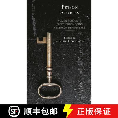 【3-4周达】精装 Prison Stories : Women Scholars' Experiences Doing Research Behind Bars [9781793600608]