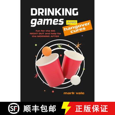 【3-4周达】精装 Drinking Games & Hangover Cures : Fun for the big night out and help for the morning ... [9781912983674]