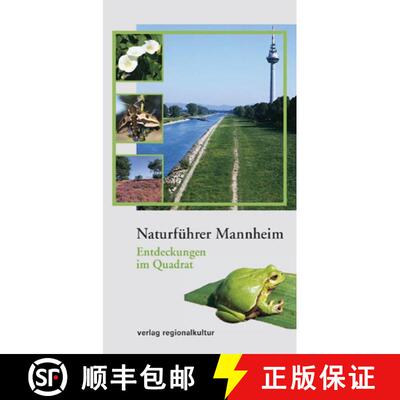 预订 Naturführer Mannheim: Entdeckungen im Quadrat [Nature Guide to Mannheim: Discoveries in a Square] [9783897351325]