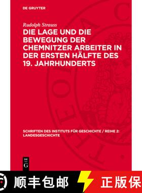 预订 Die Lage Und Die Bewegung Der Chemnitzer Arbeiter in Der Ersten Hälfte Des 19. Jahrhunderts [9783112730966]
