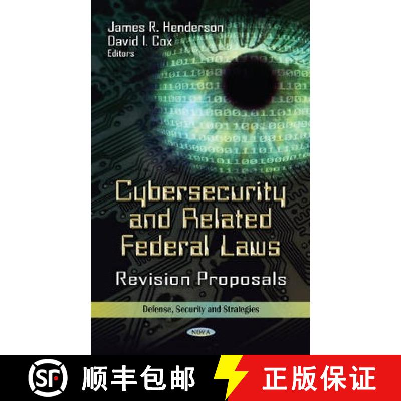 【3-4周达】Cybersecurity and Related Federal Laws: Revision Proposals [9781622577439]