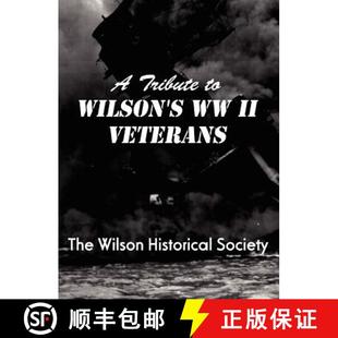Wilson 9780981861142 Veterans Tribute WWII 预订