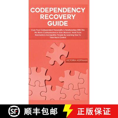 【3-4周达】Codependency Recovery Guide: Cure your Codependent Personality & Relationships with this N... [9781800600751]