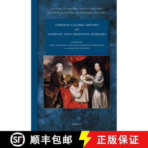 预订 Towards a Global History of Domestic and Caregiving Workers [9789004293298]
