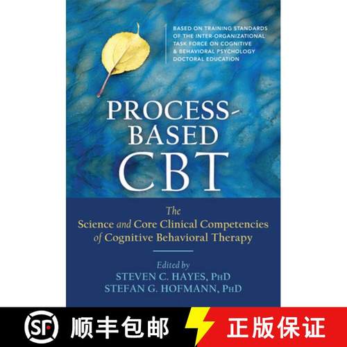 【3-4周达】Process-Based CBT: The Science and Core Clinical Competencies of Cognitive Behavioral Therapy [9781626255968]