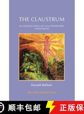 【3-4周达】The Claustrum : An Investigation of Claustrophobic Phenomena [9781912567270]