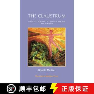 【3-4周达】The Claustrum : An Investigation of Claustrophobic Phenomena [9781912567270]