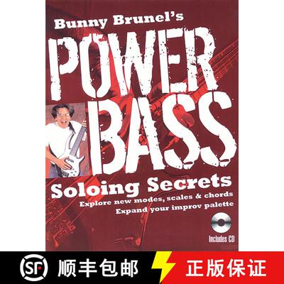 【3-4周达】Bunny Brunel's Power Bass: Soloing Secrets: Explore New Modes, Scales & Chords: Expand You... [9780879307714]
