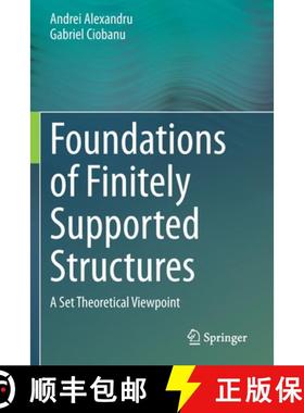 【3-4周达】Foundations of Finitely Supported Structures : A Set Theoretical Viewpoint [9783030529642]