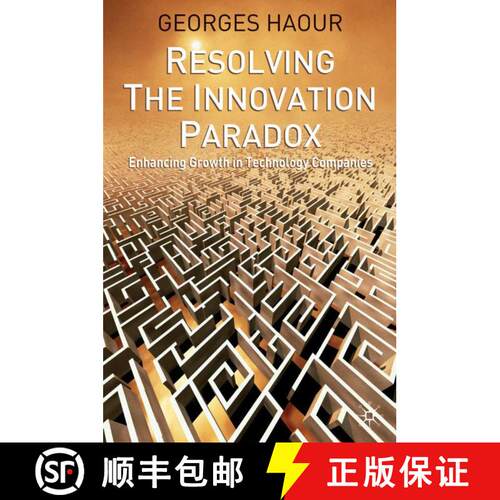 【3-4周达】精装 Resolving the Innovation Paradox: Enhancing Growth in Technology Companies [9781403916549]