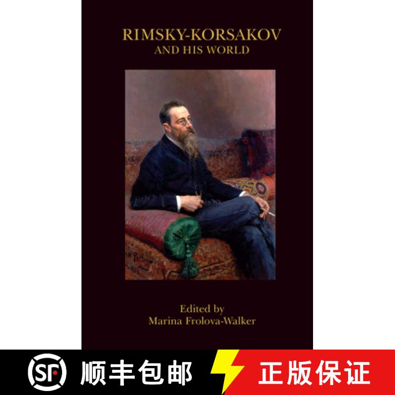 【3-4周达】Rimsky-Korsakov and His World: Not Assigned [9780691182711]