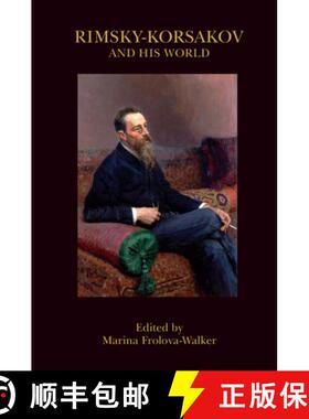 【3-4周达】Rimsky-Korsakov and His World: Not Assigned [9780691182711]